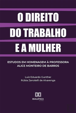 Bertrand.pt - O Direito Do Trabalho E A Mulher
