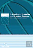 O Direito do Trabalho nos Grandes Espaços