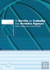 O Direito do Trabalho nos Grandes Espaços