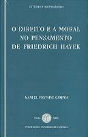 O Direito e a Moral no Pensamento de Friedrich Hayek