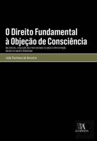 O Direito Fundamental à Objeção de Consciência