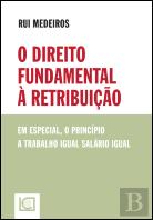 O Direito Fundamental à Retribuição