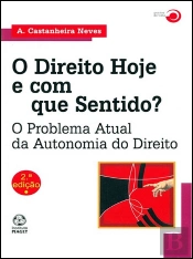 O Direito Hoje e com que Sentido?