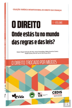 Bertrand.pt - O Direito - Onde Estás Tu no Mundo das Regras e das Leis? - Volume I
