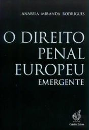 O Direito Penal Europeu Emergente