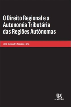 Bertrand.pt - O Direito Regional e a Autonomia Tributária das Regiões Autónomas