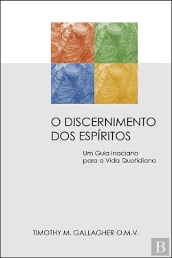 Bertrand.pt - O Discernimento dos Espíritos