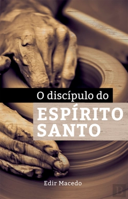 Bertrand.pt - O Discípulo Do Espirito Santo