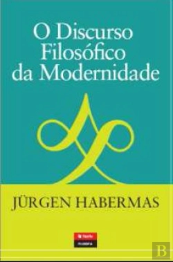 Bertrand.pt - O Discurso Filosófico da Modernidade