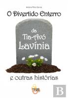 O Divertido Enterro da Tia-Avó Lavínia e Outras Histórias