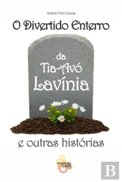 O Divertido Enterro da Tia-Avó Lavínia e Outras Histórias