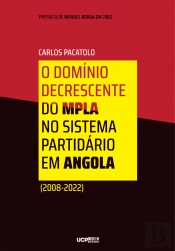 O Domínio Decrescente do MPLA no Sistema Partidário em Angola