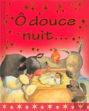 Ô Douce Nuit...