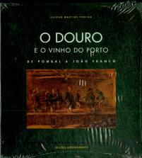 O Douro e o Vinho do Porto