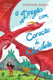 O Dragão com Coração de Chocolate