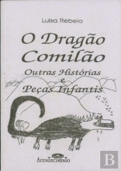 O Dragão Comilão e Outras Histórias e Peças Infantis