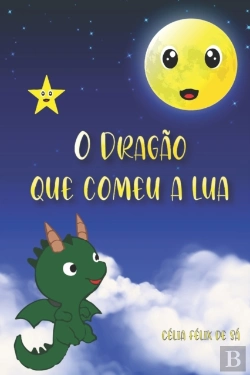 Bertrand.pt - O Dragao Que Comeu A Lua