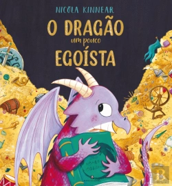 Bertrand.pt - O Dragão Um Pouco Egoísta