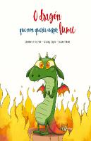 O Dragon Que Non Queria Cuspir Lume