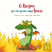 O Dragon Que Non Queria Cuspir Lume