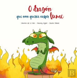 Bertrand.pt - O Dragon Que Non Queria Cuspir Lume