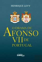 O Drama de Afonso VII de Portugal