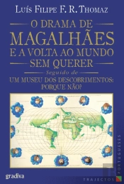 O Drama de Magalhães e a Volta ao Mundo sem Querer