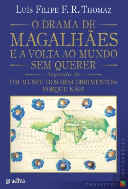 Bertrand.pt - O Drama de Magalhães e a Volta ao Mundo sem Querer