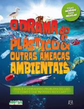 O Drama do Plástico & Outras Ameaças Ambientais
