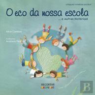 O Eco da Nossa Escola... e Outras Histórias!