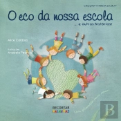 O Eco da Nossa Escola... e Outras Histórias!