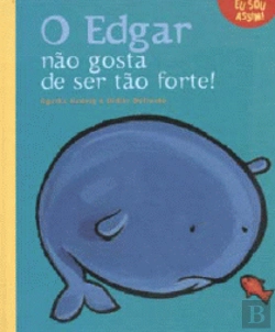 Bertrand.pt - O Edgar não gosta de ser tão forte!