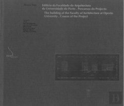 Bertrand.pt - O Edifício da Faculdade de Arquitectura da Universidade do Porto - Percursos do Projecto