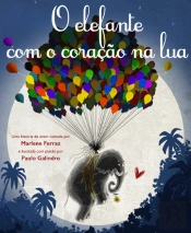 O Elefante com o Coração na Lua