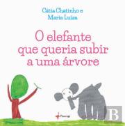 O Elefante que Queria Subir a uma Árvore
