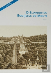 O Elevador do Bom Jesus do Monte