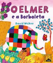 O Elmer e a Borboleta