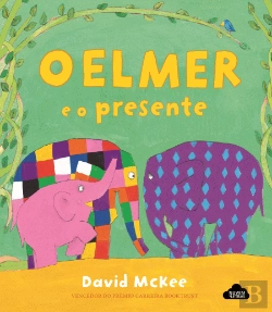 Bertrand.pt - O Elmer e o Presente
