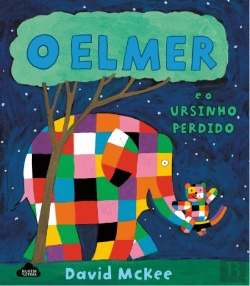 Bertrand.pt - O Elmer e o Ursinho Perdido