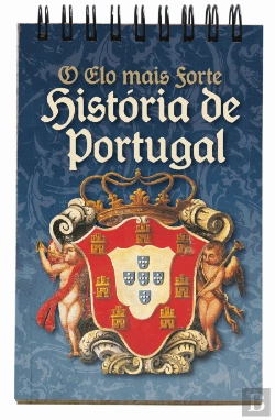 Bertrand.pt -  O Elo mais Forte - História de Portugal