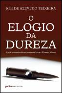O Elogio da Dureza