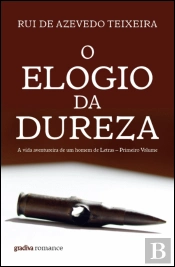 O Elogio da Dureza