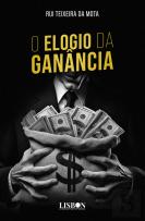 O Elogio da Ganância
