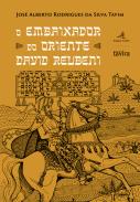 O Embaixador do Oriente David Reubeni