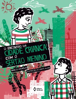 Bertrand.pt - O Encontro Da Cidade Criança Com O Sertão Menino