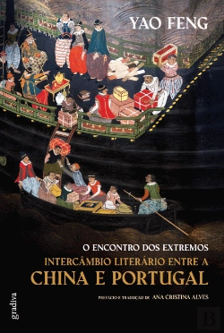 Bertrand.pt - O Encontro dos Extremos - Intercâmbio Literário entre a China e Portugal