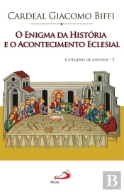 O Enigma da História e o Acontecimento Eclesial