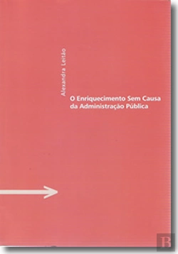 Bertrand.pt - O Enriquecimento Sem Causa da Administração Pública