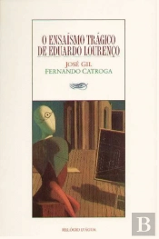 O Ensaísmo Trágico de Eduardo Lourenço