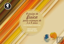 Bertrand.pt - O Ensino da Física para Crianças de 3 a 8 Anos